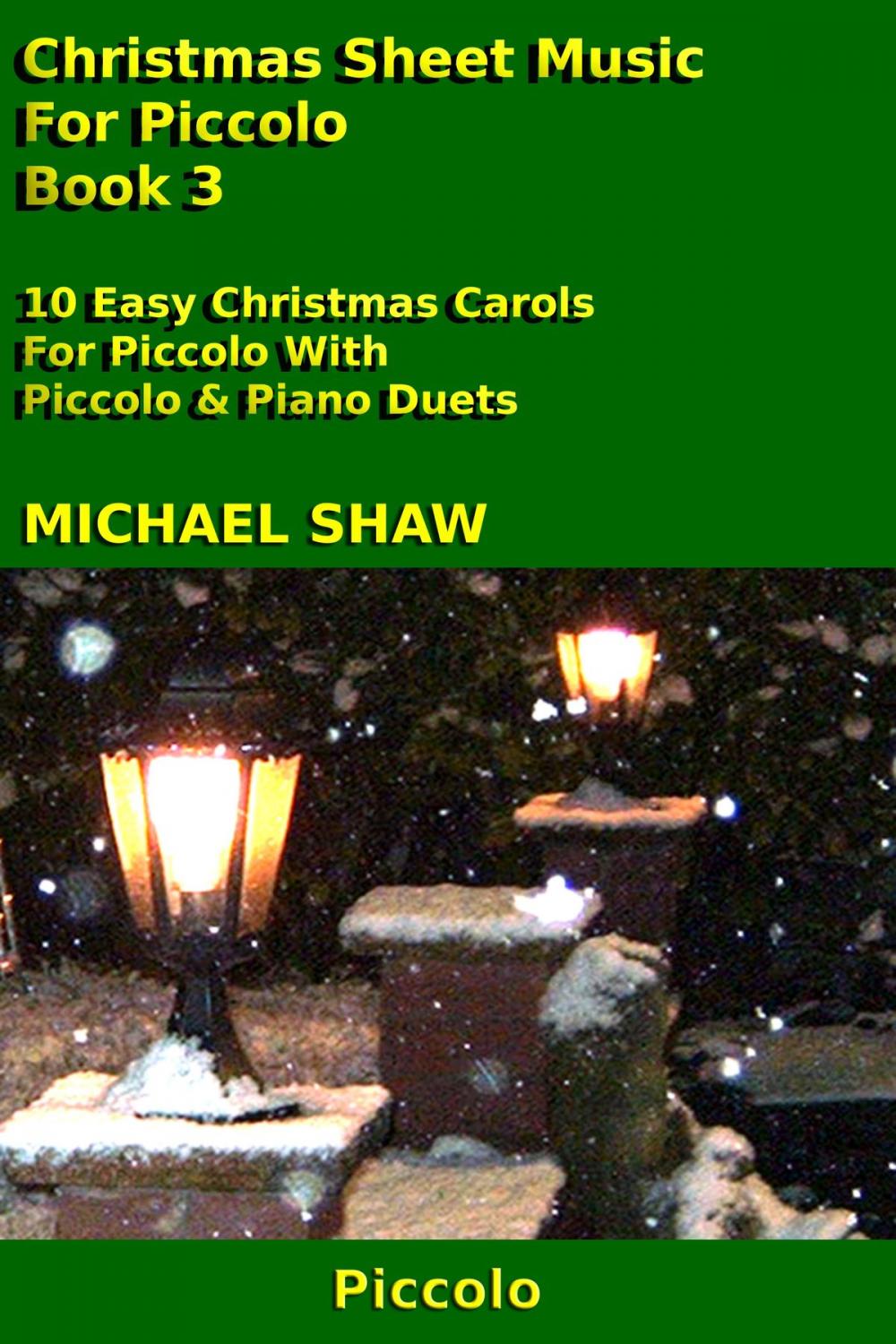 Big bigCover of Christmas Sheet Music For Piccolo: Book 3