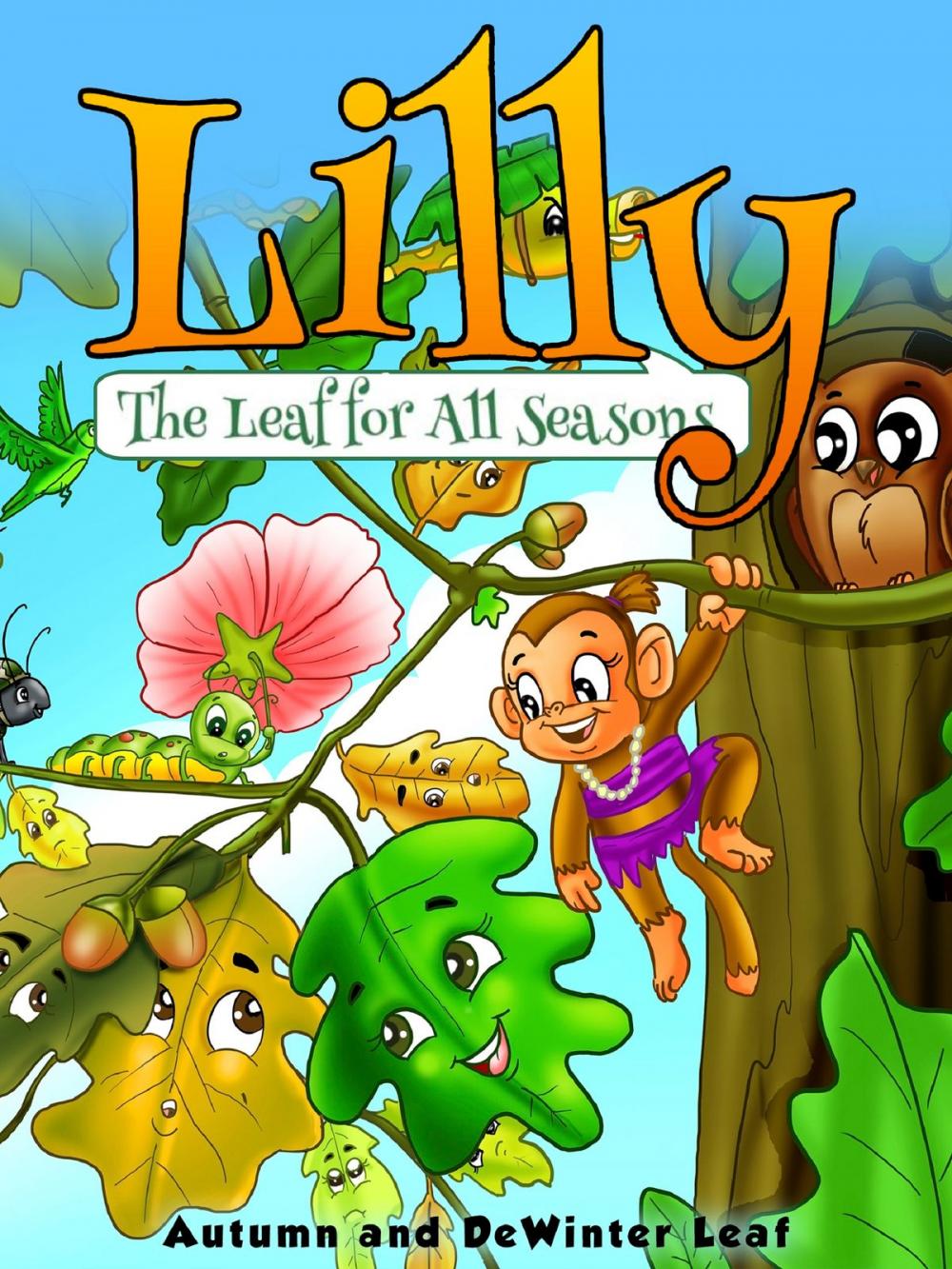 Big bigCover of Lilly The Leaf For All Seasons