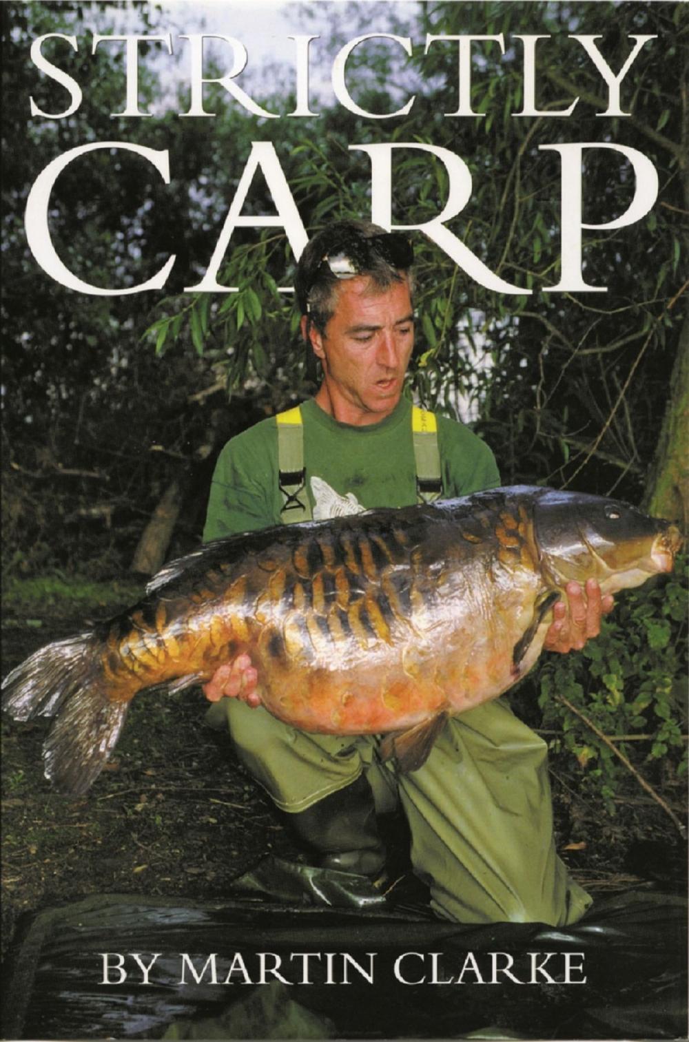 Big bigCover of Strictly Carp: Martin Clarke