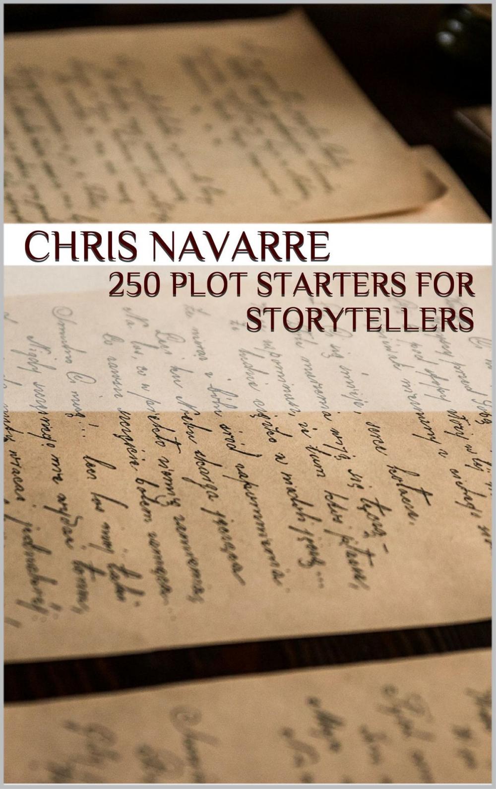 Big bigCover of 250 Plot Starters for Storytellers