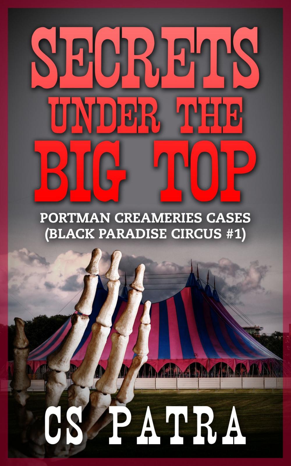 Big bigCover of Black Paradise Circus #1: Secrets Under the Big Top