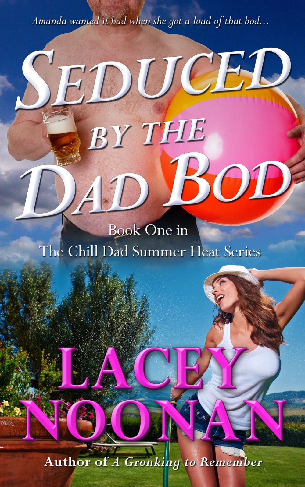 Big bigCover of Seduced by the Dad Bod