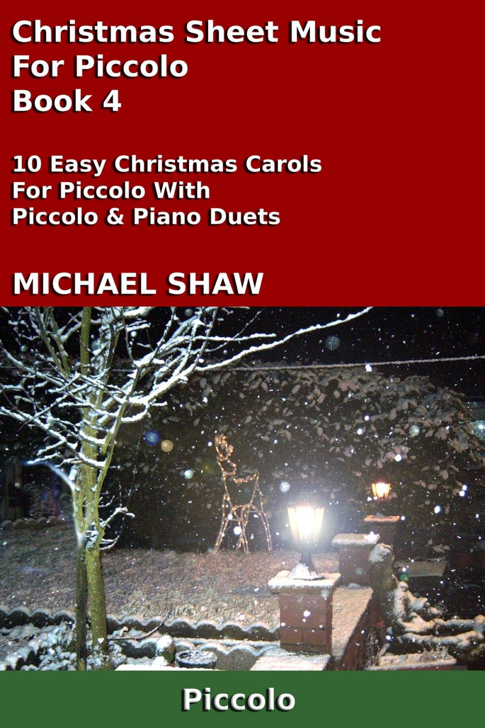 Big bigCover of Christmas Sheet Music For Piccolo: Book 4