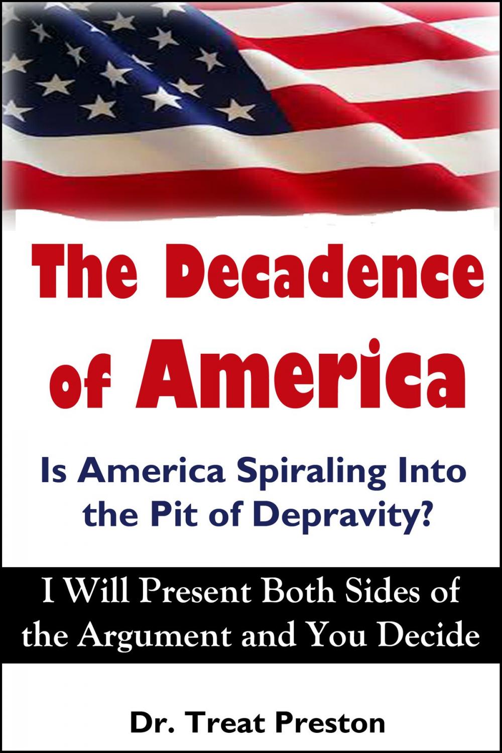 Big bigCover of The Decadence of America