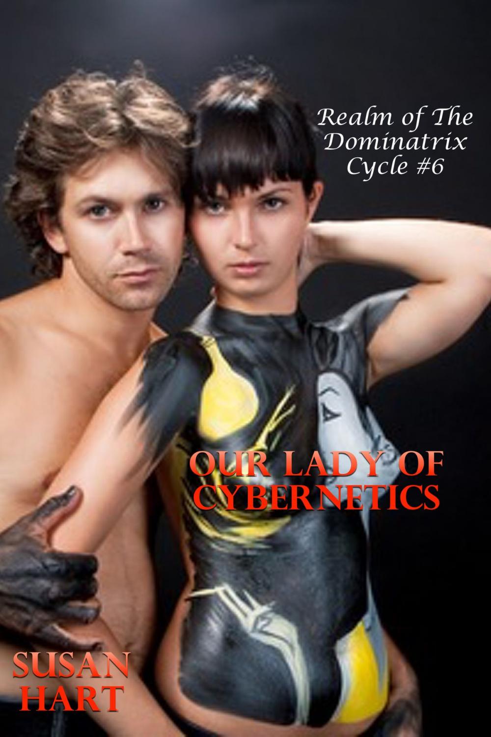 Big bigCover of Our Lady Of Cybernetics: Realm Of The Dominatrix Cycle #6