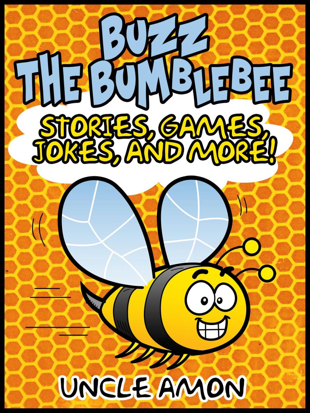 Big bigCover of Buzz the Bumblebee: Stories, Games, Jokes, and More!