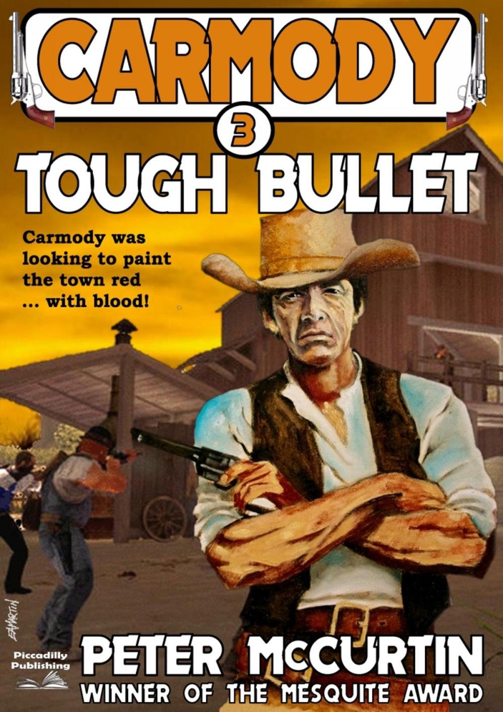 Big bigCover of Carmody 3: Tough Bullet