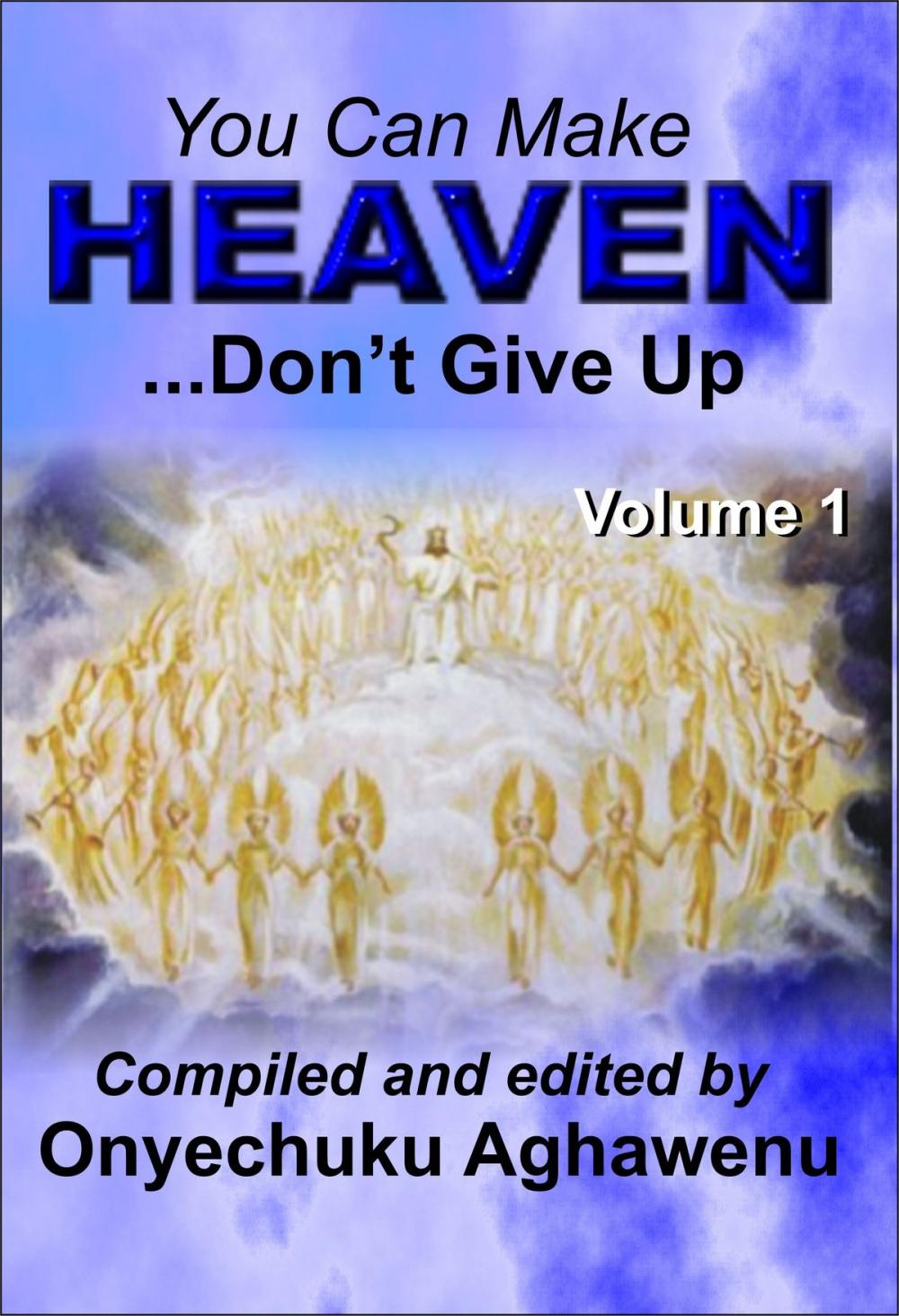 Big bigCover of You Can Make Heaven ...Don't Give Up Volume 1