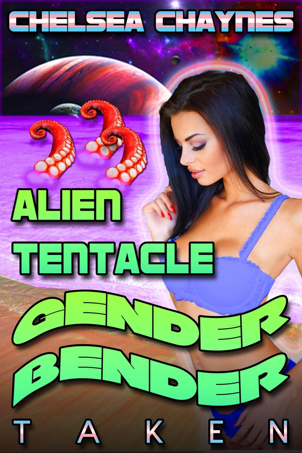 Big bigCover of Alien Tentacle Gender Bender: Taken