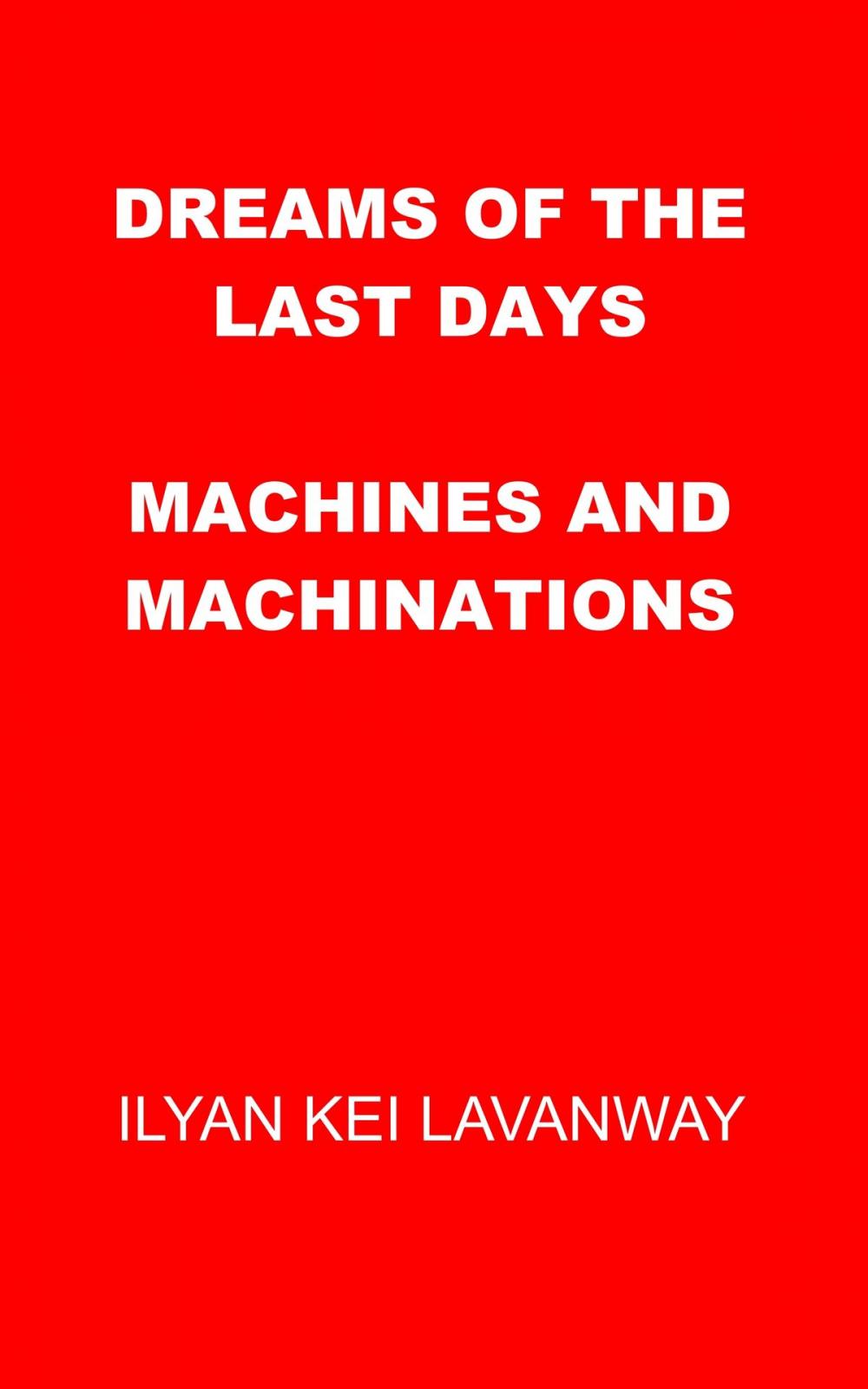 Big bigCover of Dreams of the Last Days: Machines and Machinations