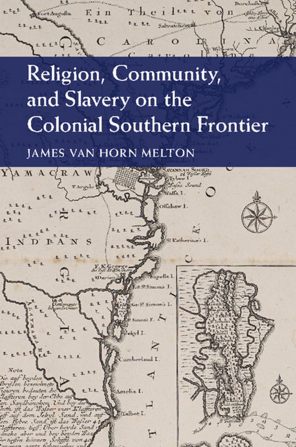 Big bigCover of Religion, Community, and Slavery on the Colonial Southern Frontier