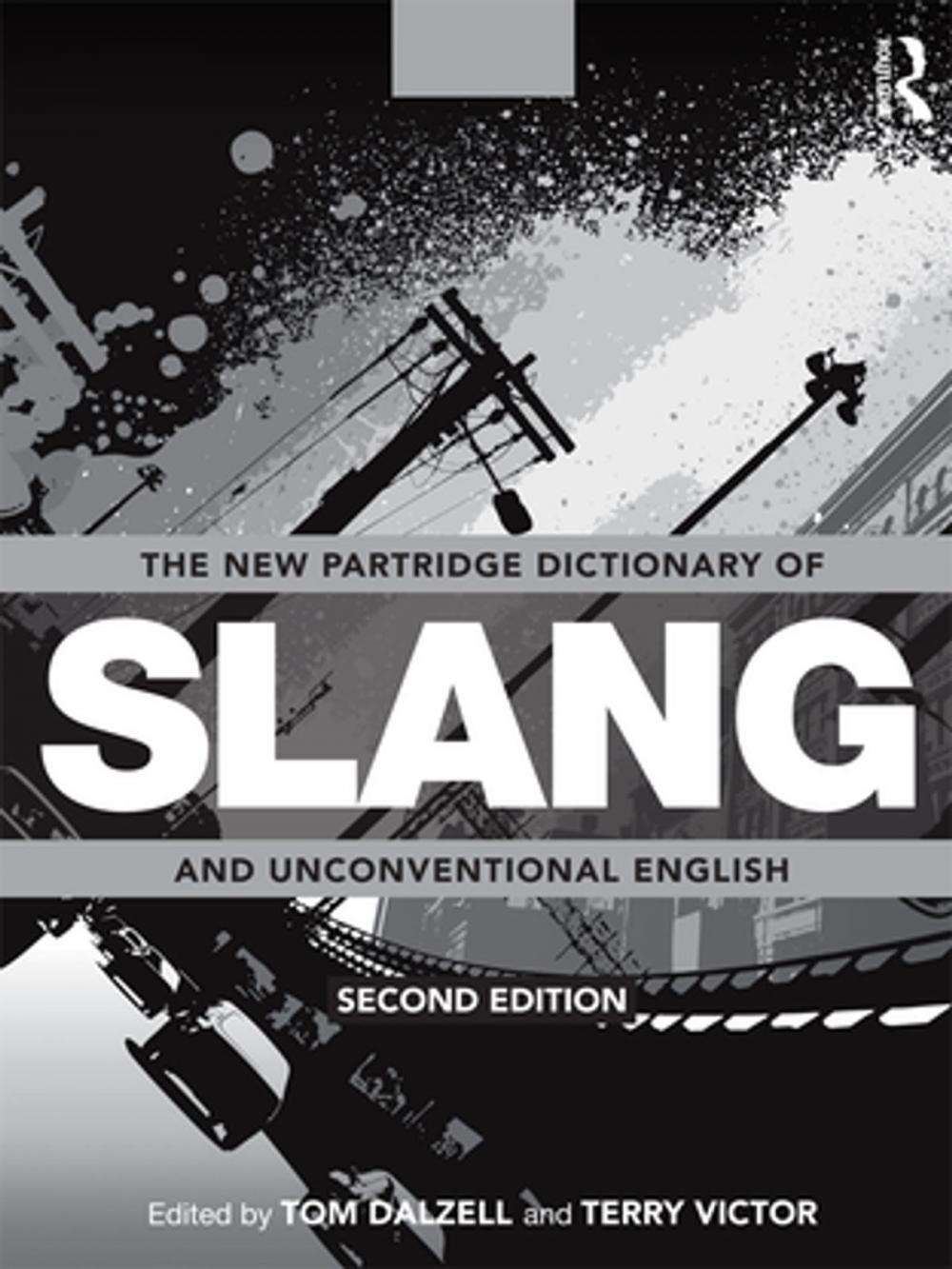 Big bigCover of The New Partridge Dictionary of Slang and Unconventional English