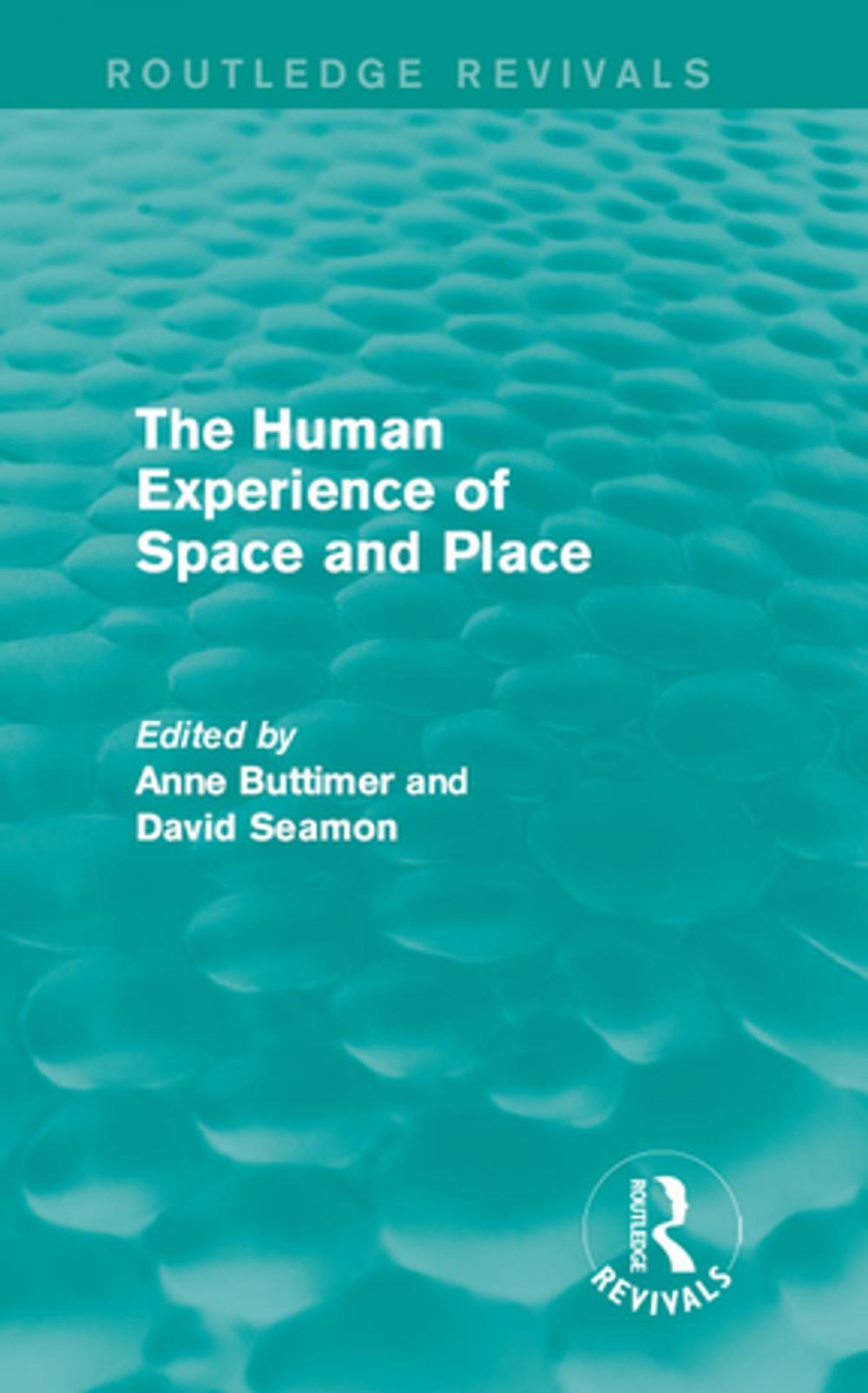 Big bigCover of The Human Experience of Space and Place