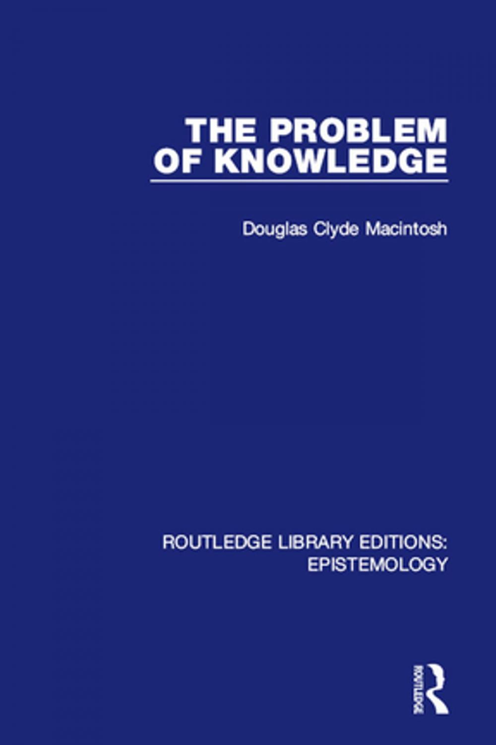 Big bigCover of The Problem of Knowledge