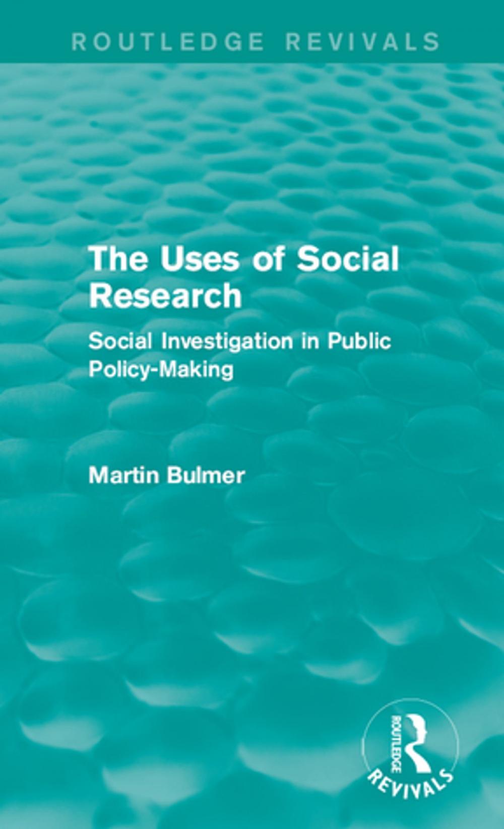 Big bigCover of The Uses of Social Research (Routledge Revivals)