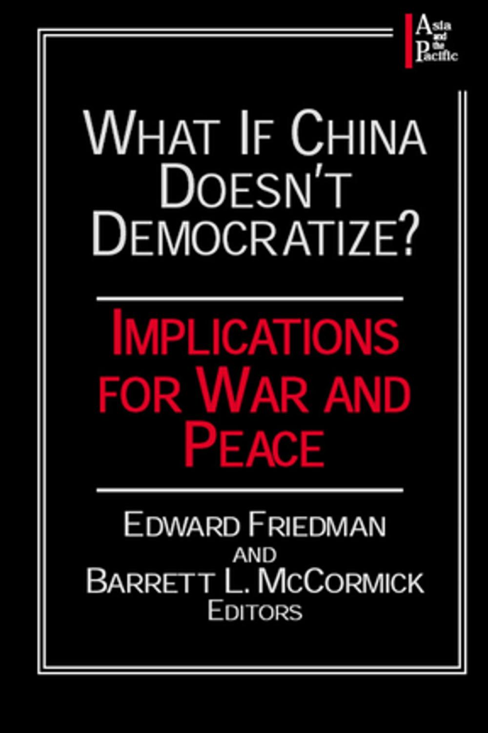 Big bigCover of What if China Doesn't Democratize?