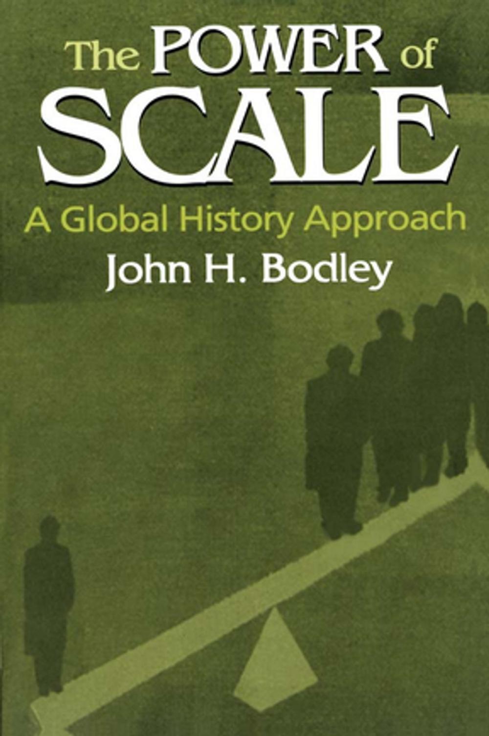 Big bigCover of The Power of Scale: A Global History Approach