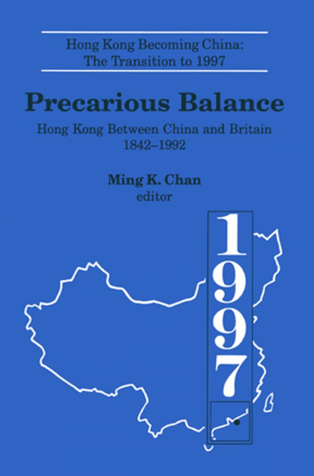 Big bigCover of Precarious Balance: Hong Kong Between China and Britain, 1842-1992