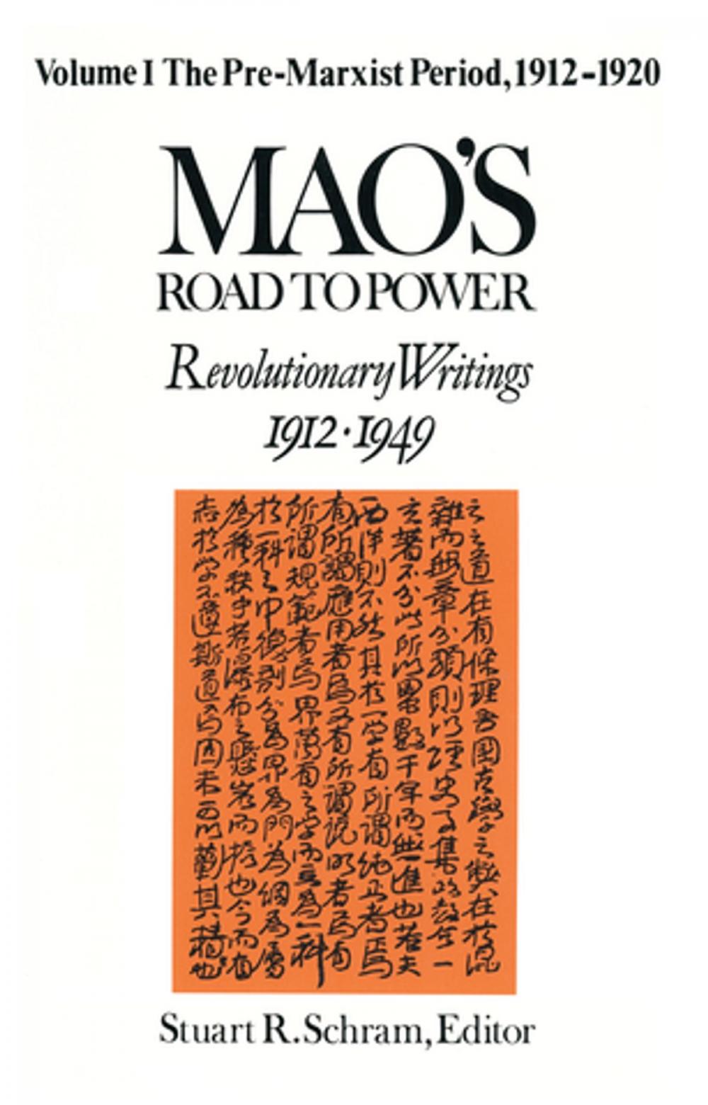 Big bigCover of Mao's Road to Power: Revolutionary Writings, 1912-49: v. 1: Pre-Marxist Period, 1912-20