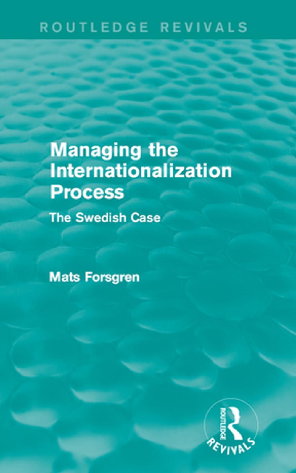 Big bigCover of Managing the Internationalization Process (Routledge Revivals)