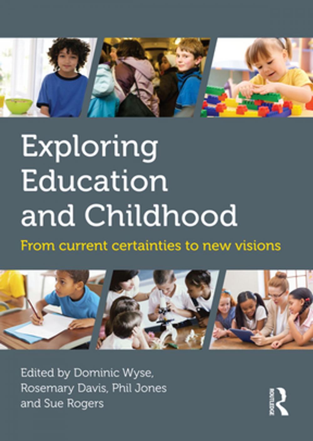 Big bigCover of Exploring Education and Childhood