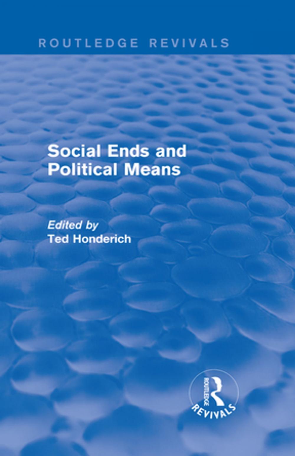 Big bigCover of Social Ends and Political Means (Routledge Revivals)