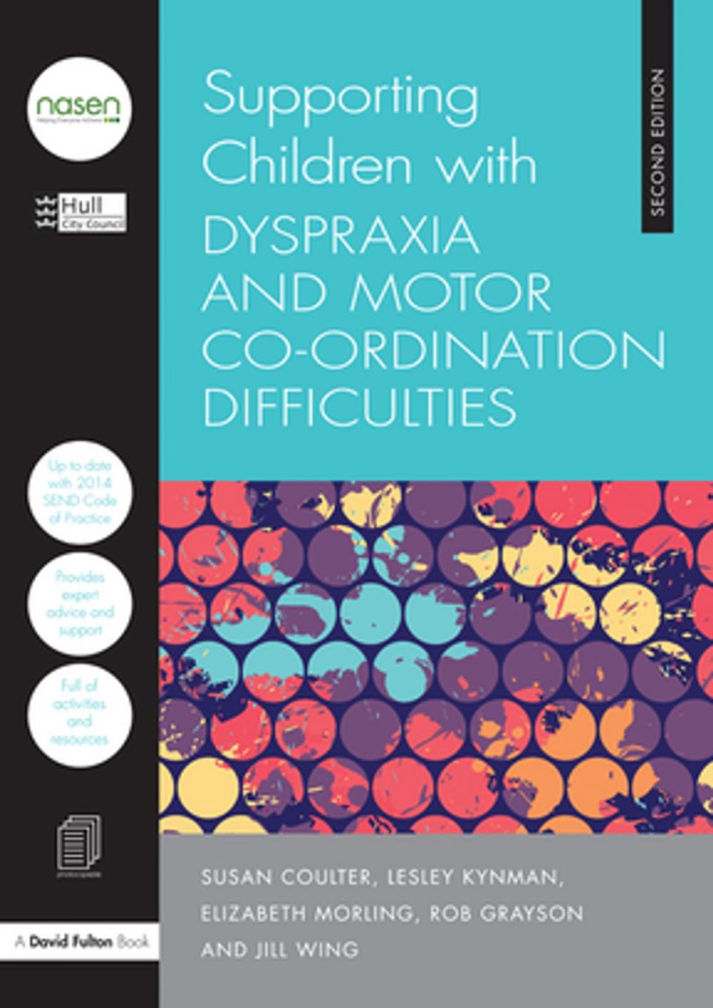 Big bigCover of Supporting Children with Dyspraxia and Motor Co-ordination Difficulties