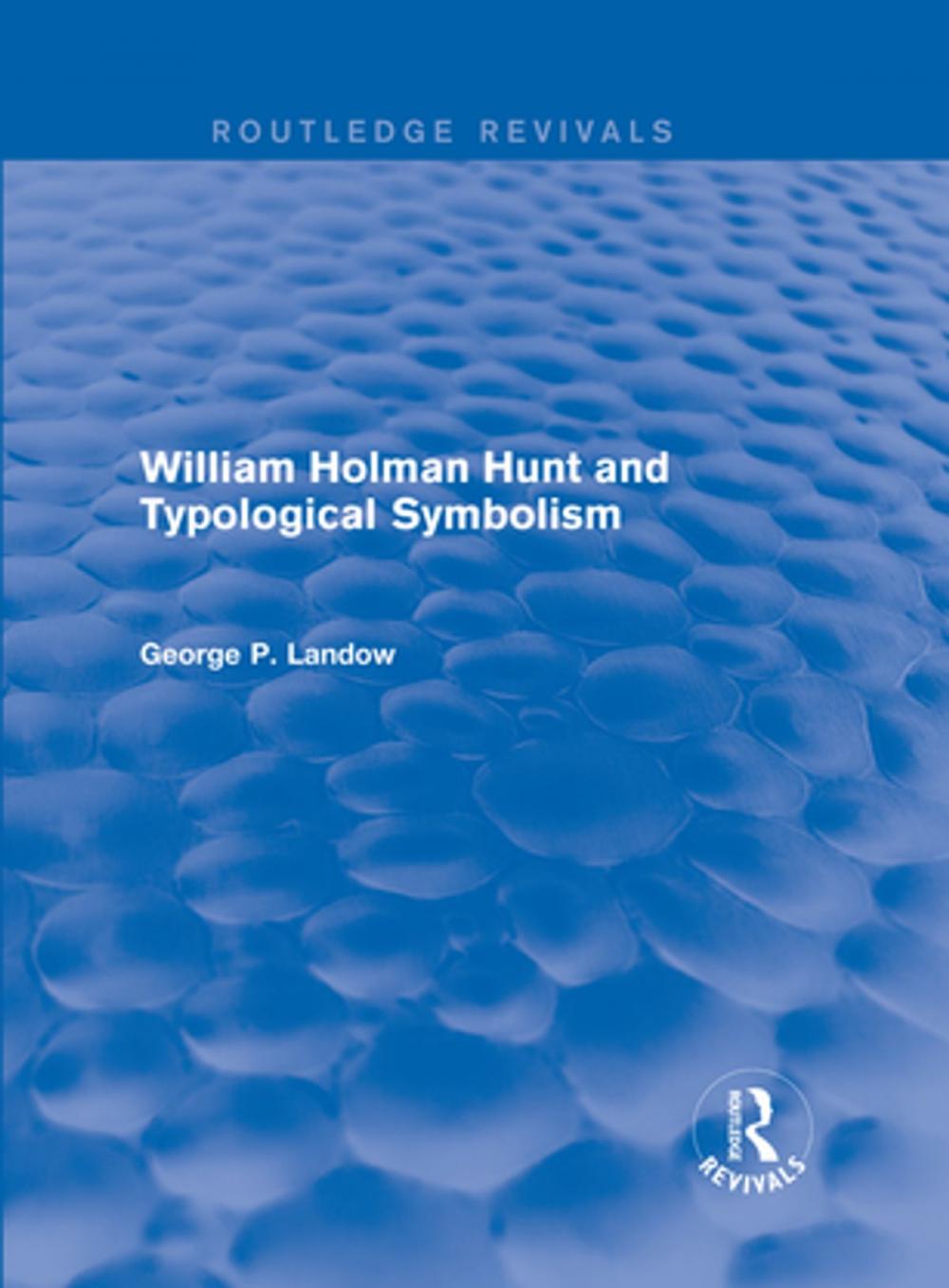 Big bigCover of William Holman Hunt and Typological Symbolism (Routledge Revivals)