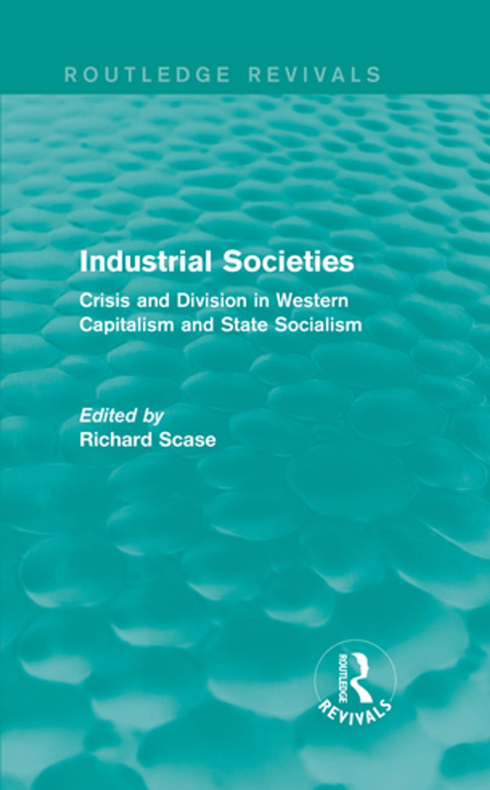 Big bigCover of Industrial Societies (Routledge Revivals)