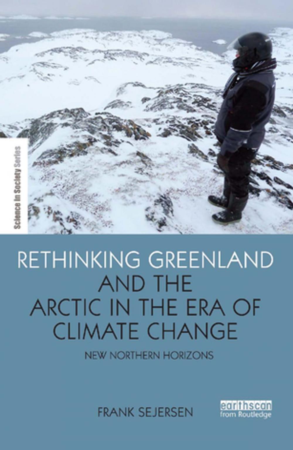 Big bigCover of Rethinking Greenland and the Arctic in the Era of Climate Change