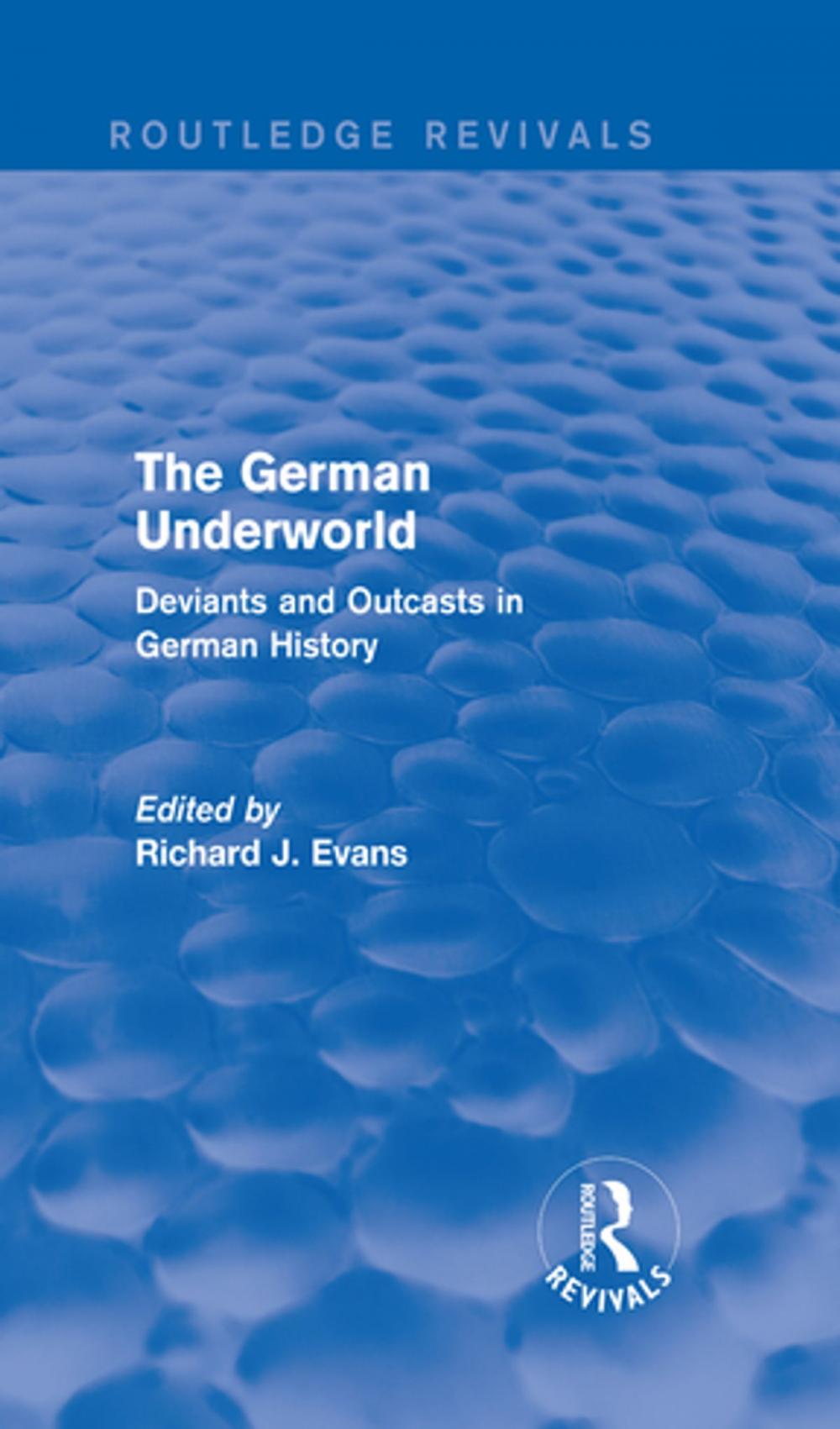 Big bigCover of The German Underworld (Routledge Revivals)