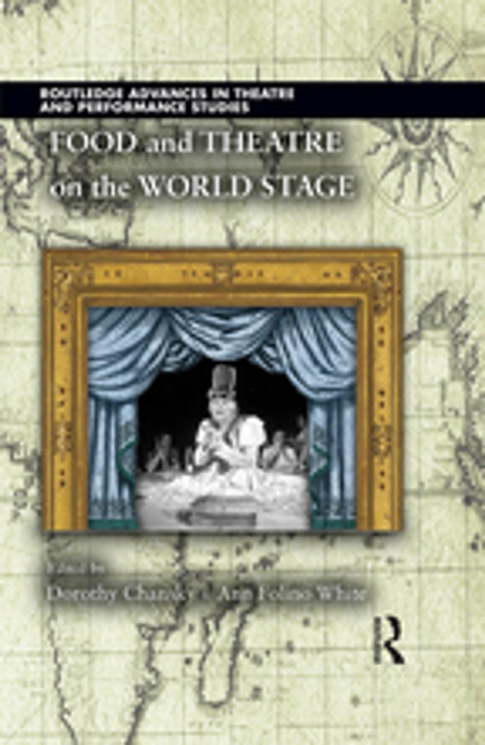 Big bigCover of Food and Theatre on the World Stage