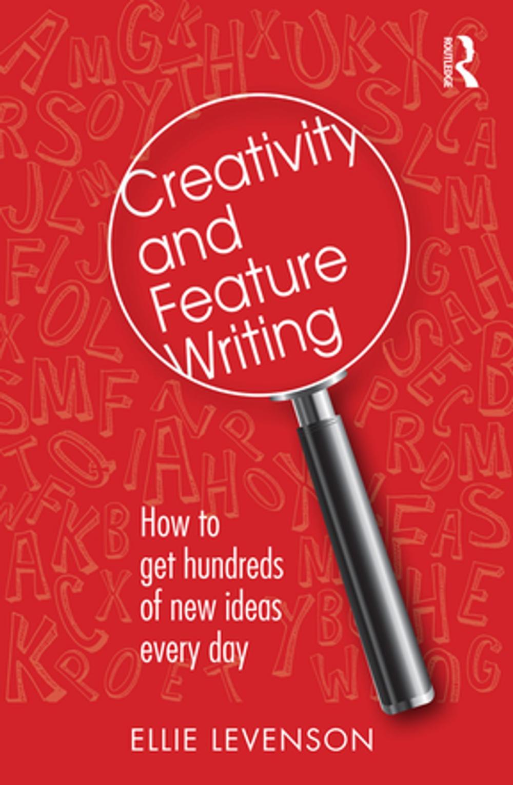 Big bigCover of Creativity and Feature Writing