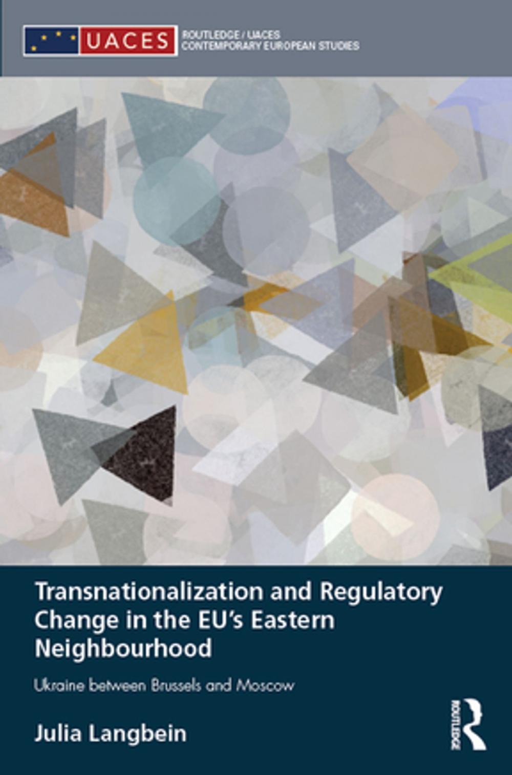 Big bigCover of Transnationalization and Regulatory Change in the EU's Eastern Neighbourhood