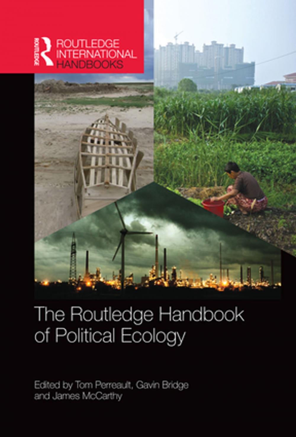 Big bigCover of The Routledge Handbook of Political Ecology