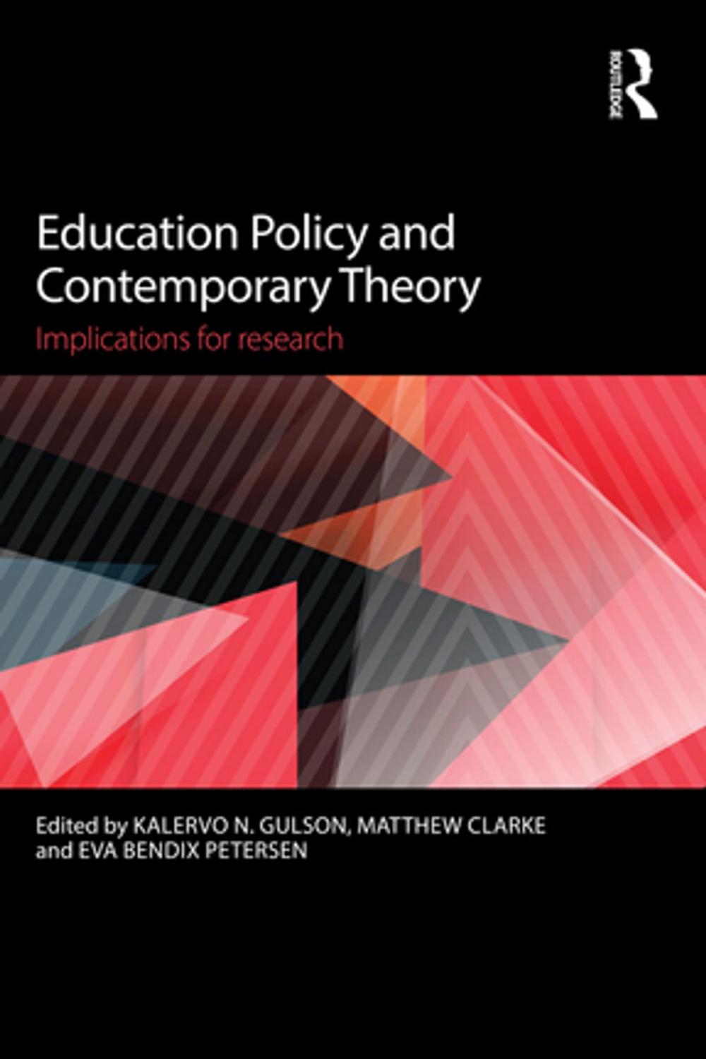 Big bigCover of Education Policy and Contemporary Theory