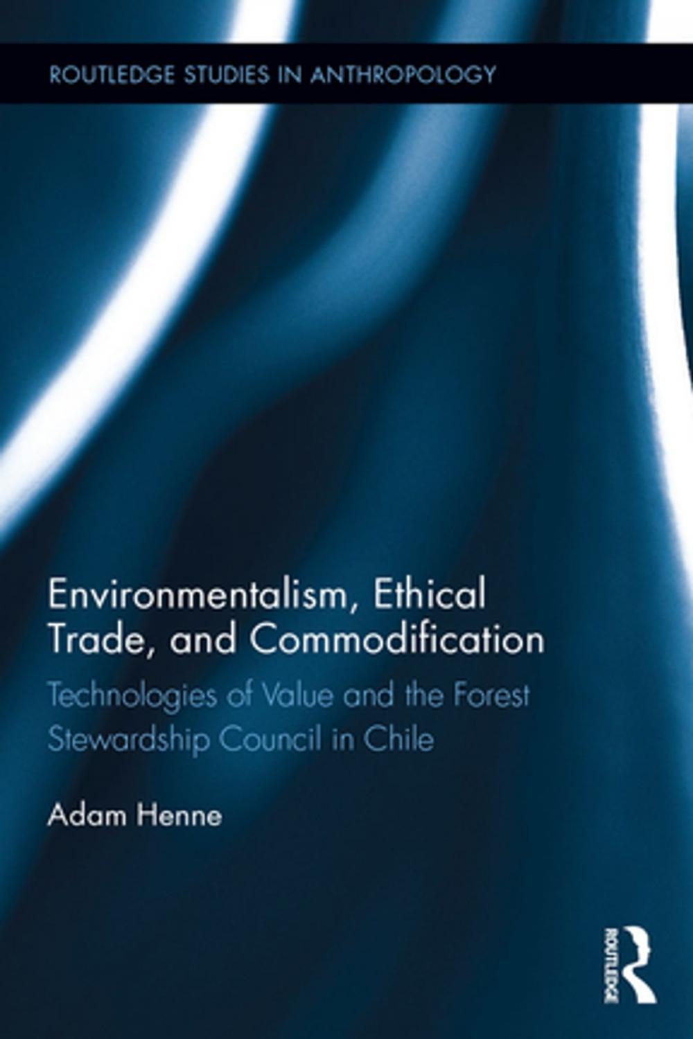 Big bigCover of Environmentalism, Ethical Trade, and Commodification