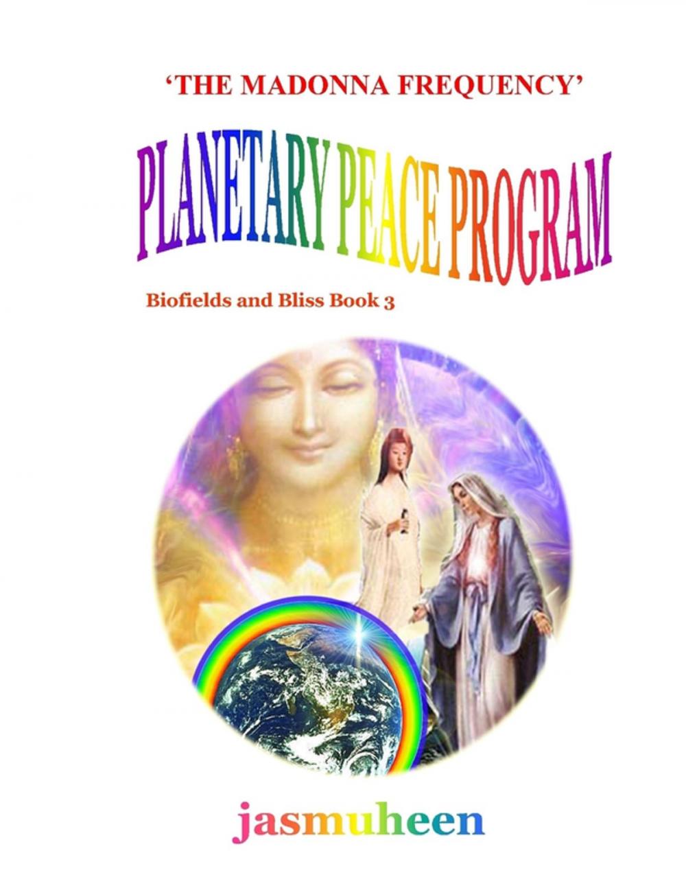 Big bigCover of 'The Madonna Frequency' Planetary Peace Program