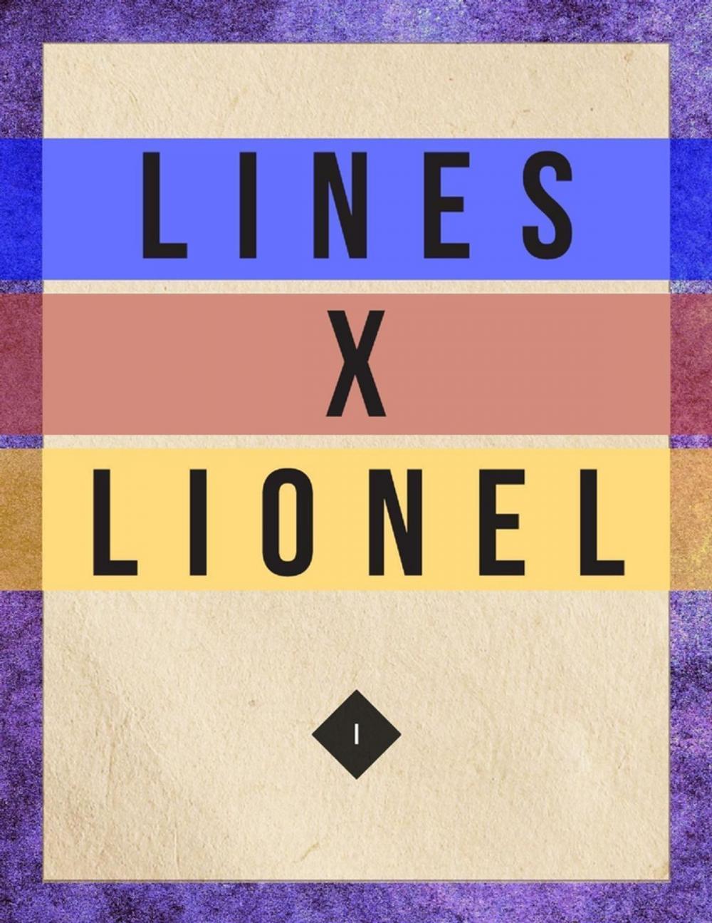 Big bigCover of Lines X Lionel: Volume I