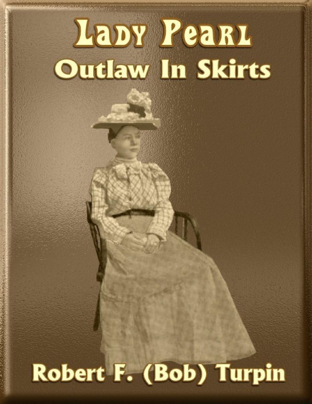 Big bigCover of Lady Pearl: Outlaw In Skirts