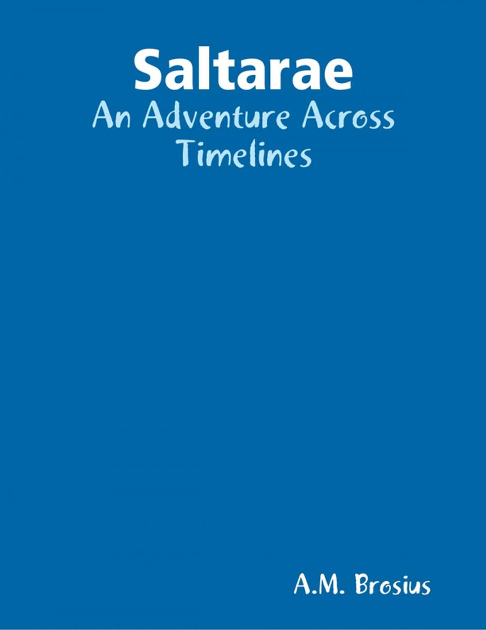 Big bigCover of Saltarae: An Adventure Across Timelines