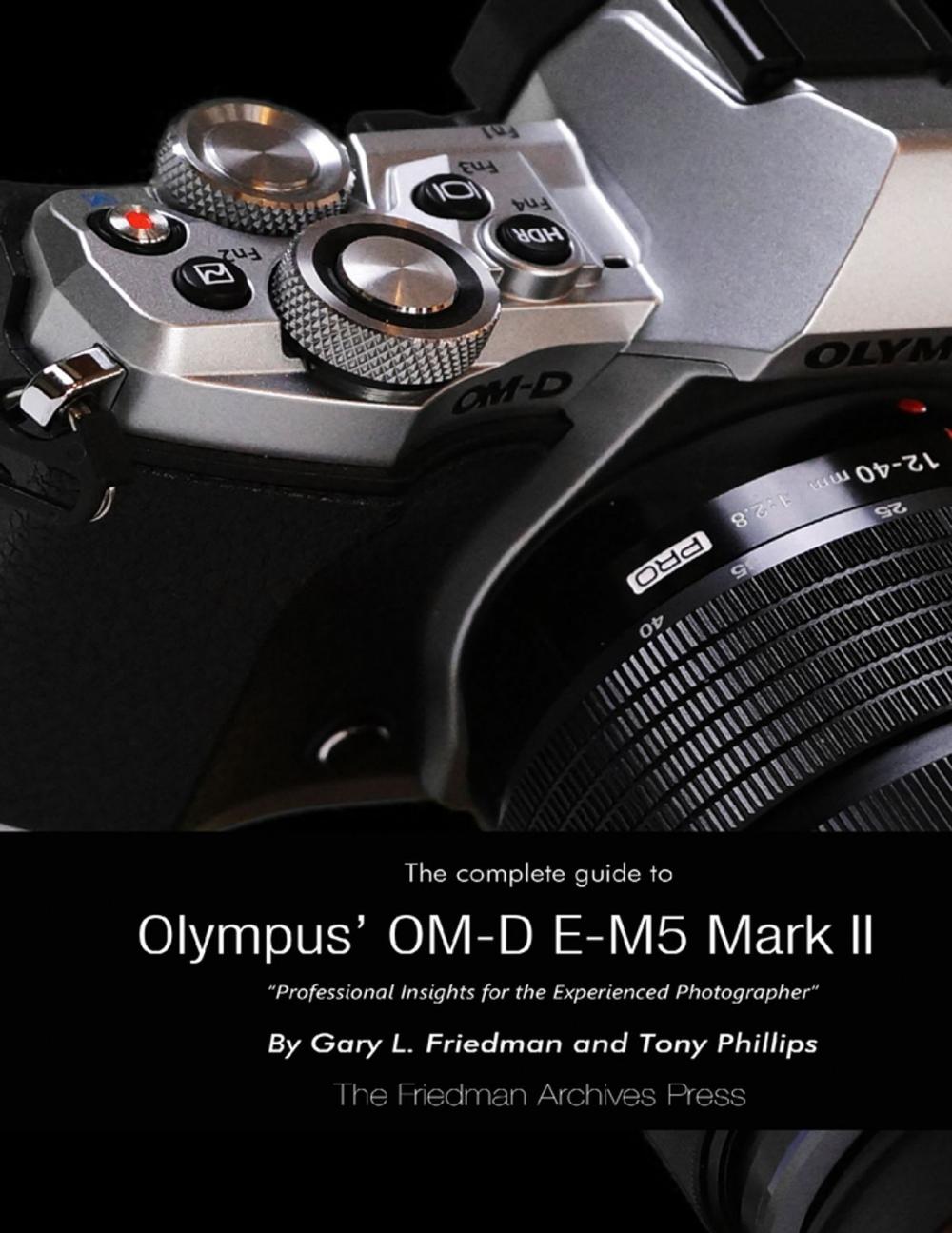 Big bigCover of The Complete Guide to Olympus' E-m5 Ii