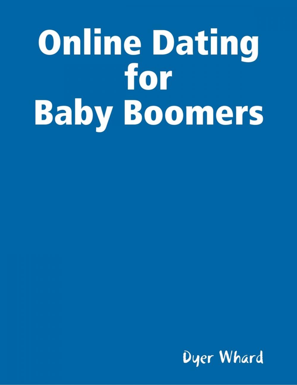 Big bigCover of Online Dating for Baby Boomers