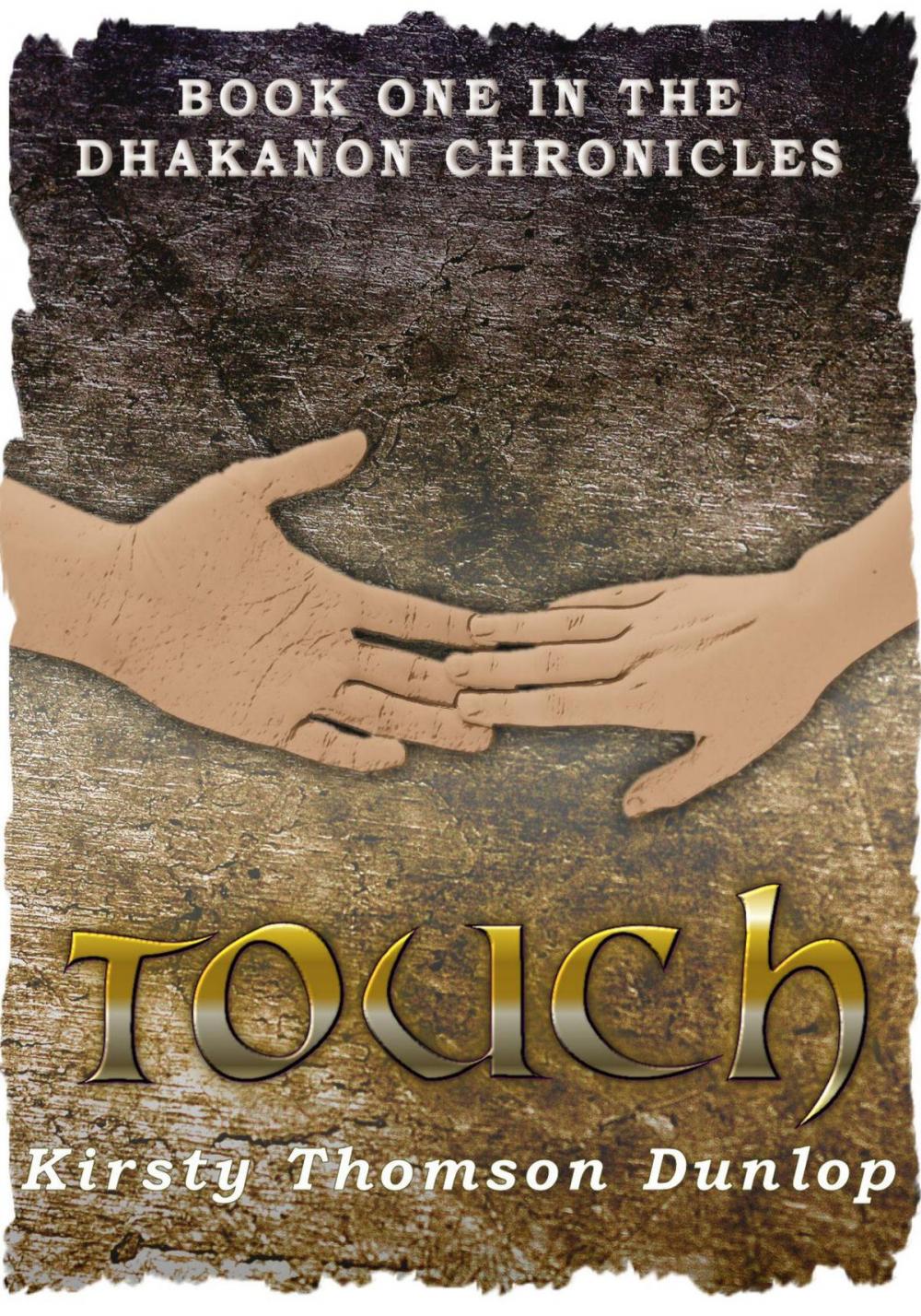 Big bigCover of Touch, book one of the Dhakanon chronicles