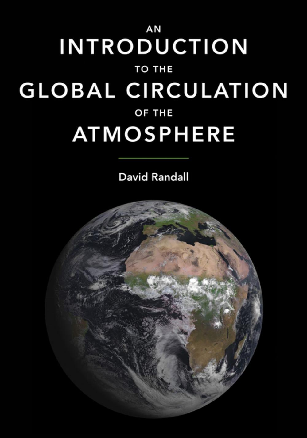 Big bigCover of An Introduction to the Global Circulation of the Atmosphere