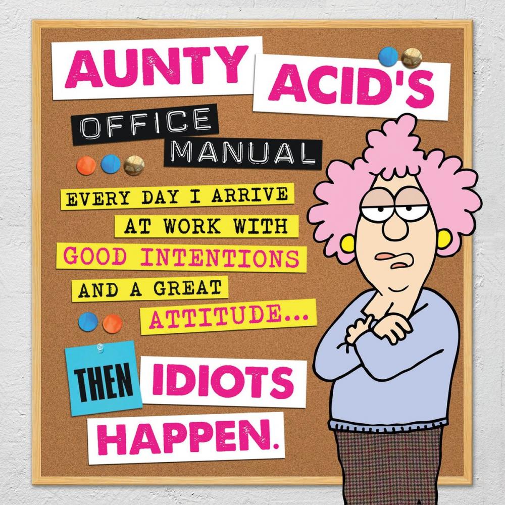 Big bigCover of Aunty Acid's Office Manual