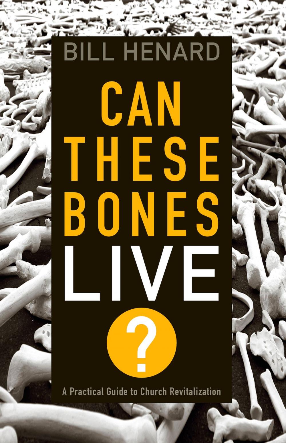 Big bigCover of Can These Bones Live