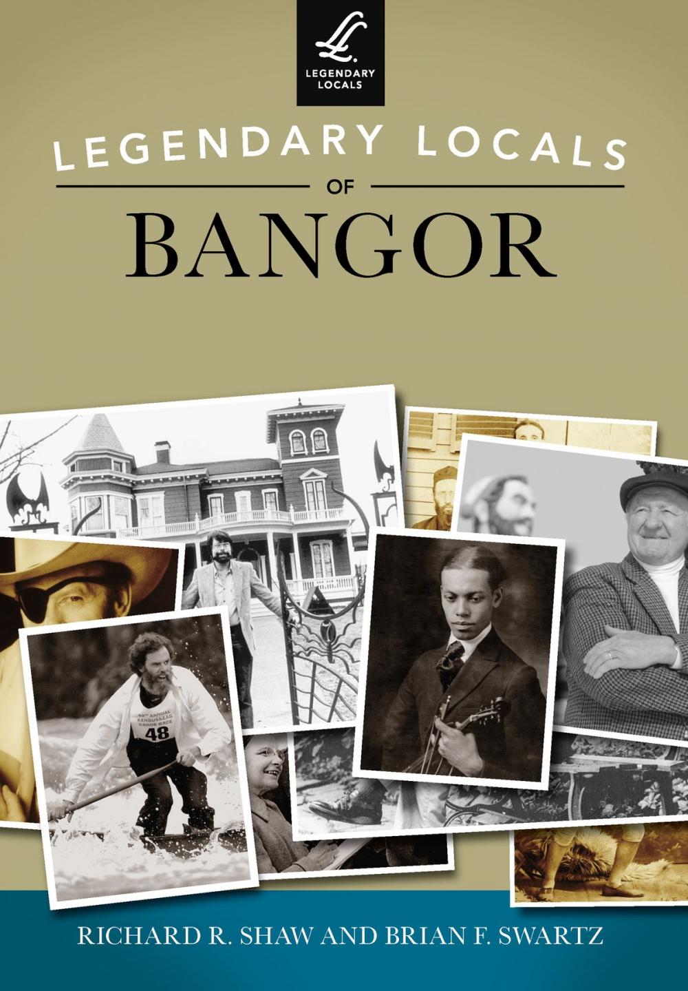 Big bigCover of Legendary Locals of Bangor