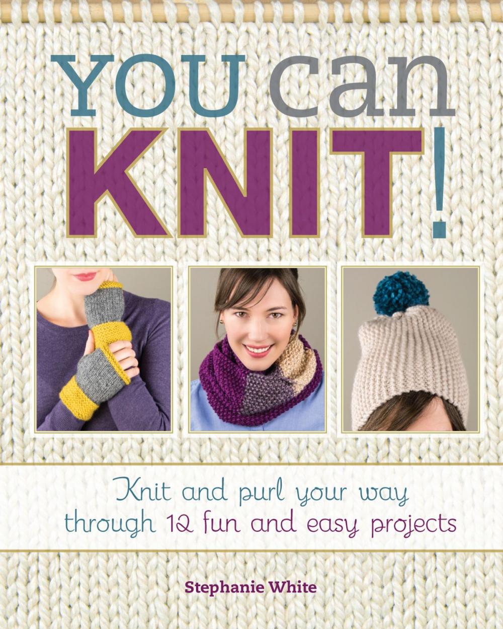 Big bigCover of You Can Knit!