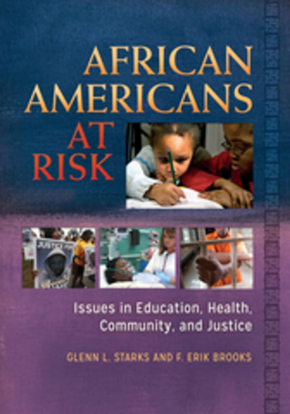 Big bigCover of African Americans at Risk: Issues in Education, Health, Community, and Justice [2 volumes]